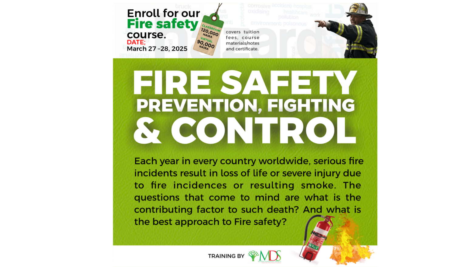 FIRE SAFETY (PREVENTION, FIGHTING AND CONTROL)